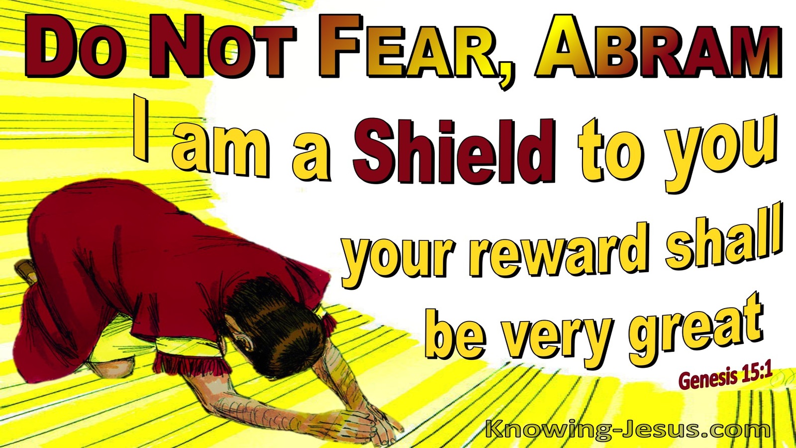 Genesis 15:1 Fear Not I Am Your Shield And Reward (yellow)